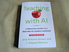TEACHING WITH AI – J.A. BOWEN + C.E. WATSON – Second Edition – Brand New