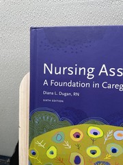 Nursing Assisting: A Foundation in Caregiving by Diana Dugan 6E 2023 Hardcover