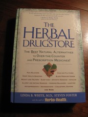 The Herbal Drugstore: The Best Natural Alternatives to Over-the-Counter and …