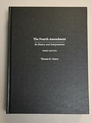 The Fourth Amendment Thomas K. Clancy Textbook Constitutional Law 3rd Edition