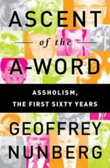 Ascent of the A-Word: Assholism, the First Sixty Years – Hardcover – VERY GOOD
