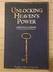 Unlocking Heaven’s Power JOHN PAUL JACKSON paperback Very Good