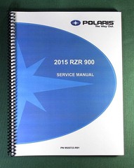 2015 Polaris RZR 900 Service Manual: Full Color & Protective Covers