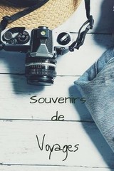 Souvenirs De Voyages: Livre de souvenirs de vacances – 6×9 pouces, 65 pages – Ca