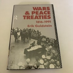 Wars and Peace Treaties: 1816 to 1991 by Erik Goldstein (English) Hardcover Book