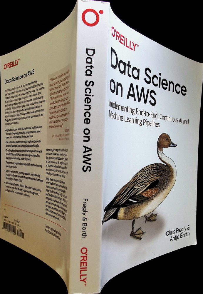 Data Science on AWS O’Reilly Implementing End-to-End AI Machine Learning