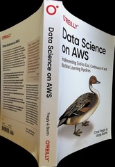 Data Science on AWS O’Reilly Implementing End-to-End AI Machine Learning