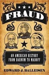 Fraud: An American History from – Paperback, by Balleisen Edward J. – Very Good