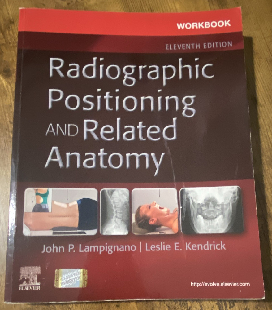 Workbook for Radiographic Positioning & Related Anatomy 11th PB Elsevier 2014