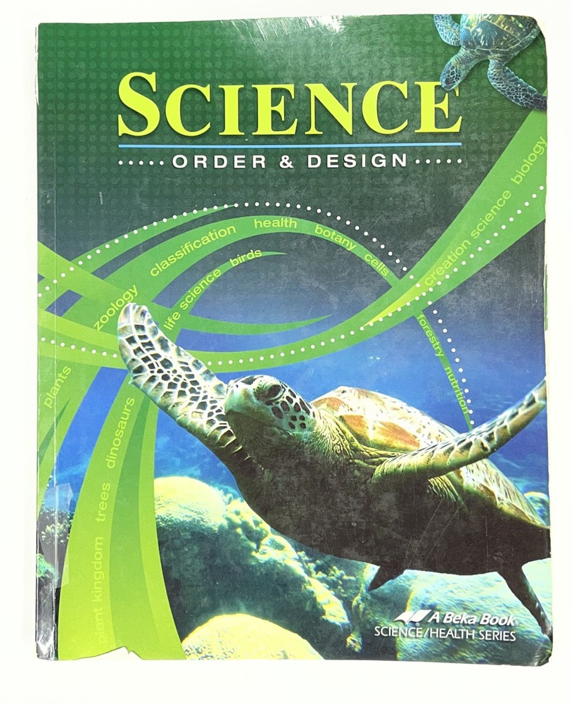 Abeka Science Order & Design textbook homeschool 7th grade