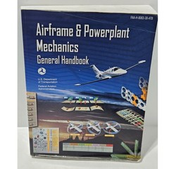 Airframe and Powerplant Mechanics General Handbook FAA-H-8083-30-ATB FAA 2nd Ed