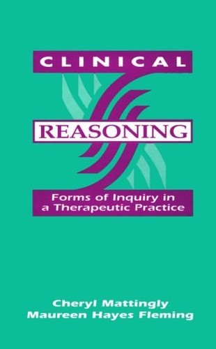 Clinical Reasoning : Forms of Inquiry in a The… by F.A. Davis Company Hardback