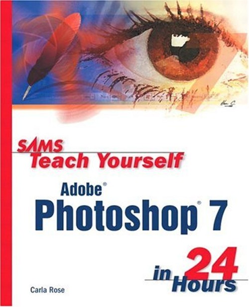 Sams Teach Yourself Adobe® Photoshop® 7 in 24 Hours Paperback Car