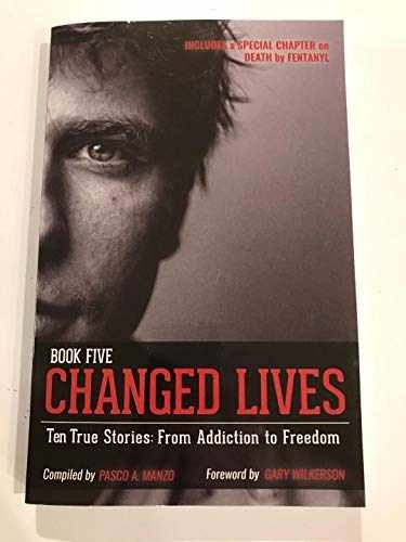 CHANGED LIVES Ten True Stories: From – Paperback, by Pasco A.. Manzo – Very Good