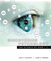 Discovering Psychology : The Science of Mind Laura, Cacioppo, Joh