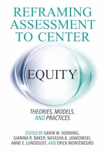Reframing Assessment to Center – Paperback, by Henning Gavin W.; – Very Good j