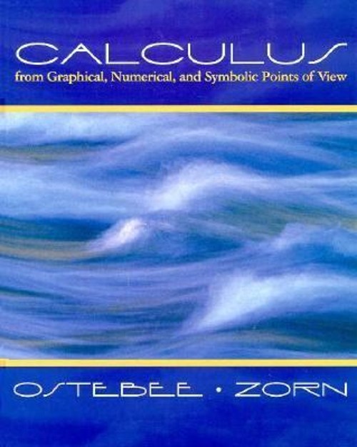 Calculus from Graphs, Numbers, and Symbols Hardcover Arnold Osteb