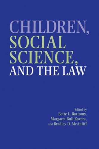 Children, Social Science, and the Law by PhD Bottoms, Bette L: Used