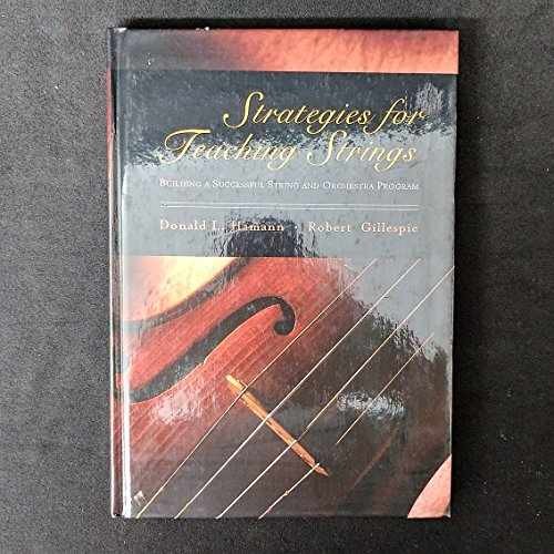 Strategies for Teaching Strings: – Hardcover, by Hamann Donald L.; – Very Good