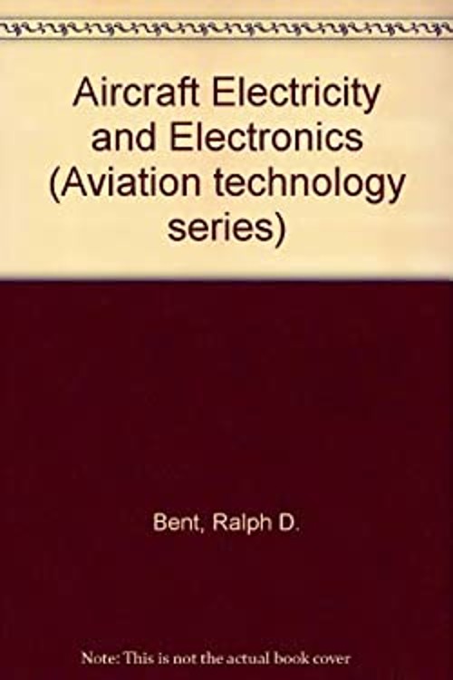 Aircraft Electricity and Electronics James L., Bent, Ralph D. McK