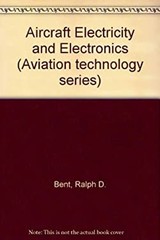 Aircraft Electricity and Electronics James L., Bent, Ralph D. McK
