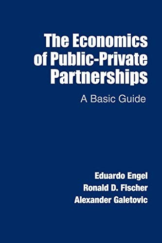 The Economics of Public-Private Partnerships: A Basic Guide