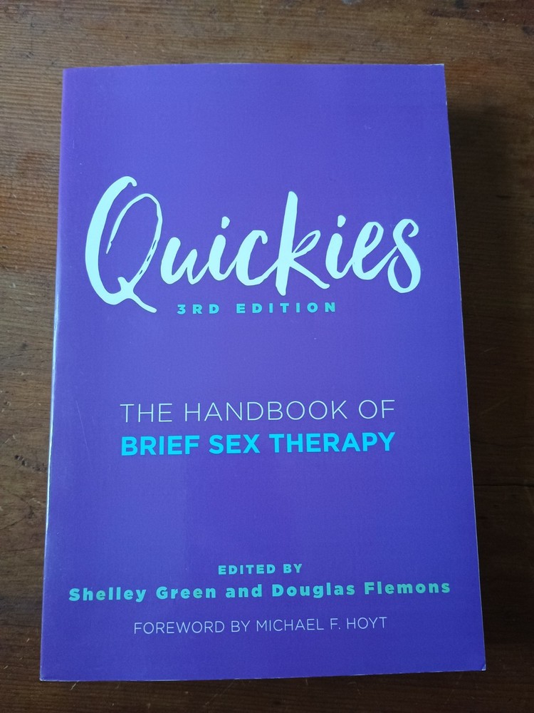 Quickies The Handbook of Brief Sex Therapy Third Edition Paperback Textbook