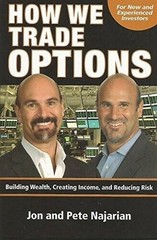 How We Trade Options Building Wealth, Creating Income and Reducing Risk – GOOD