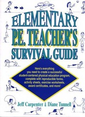 Elementary P.E. Teacher’s Survival Guide – paperback Carpenter, Jeff|Tunnell…