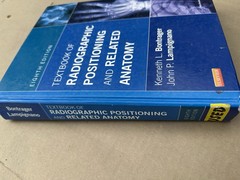 Textbook of Radiographic Positioning and Related Anatomy by John Lampignano and
