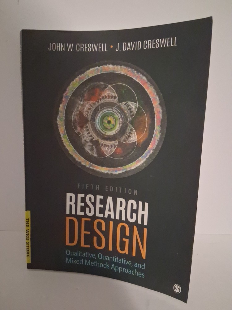 Research Design: Qualitative, Quantitative, and Mixed Methods Approach: Used