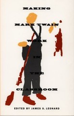 Making Mark Twain Work in the Classroom Paperback James S. Leonar
