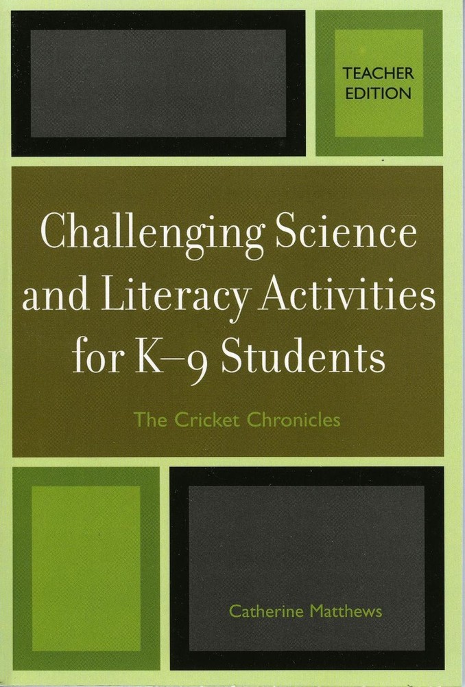 Challenging Science and Literacy Activities for K-9 Students – The Cricket Chron