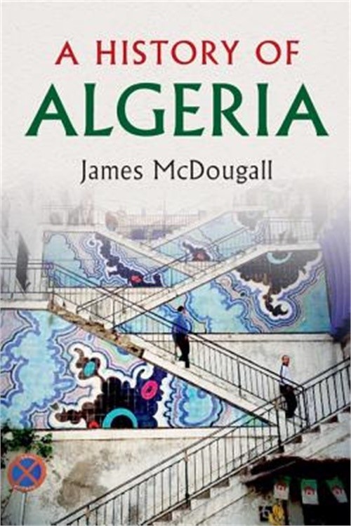 A History of Algeria (Paperback or Softback)
