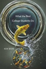 What the Best College Students Do – Hardcover By Bain, Ken – VERY GOOD