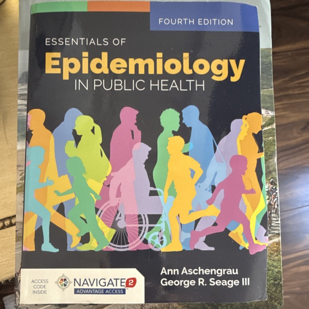 Essentials of Epidemiology Fourth Edition Access Code Aschengrau Seage Jones & …