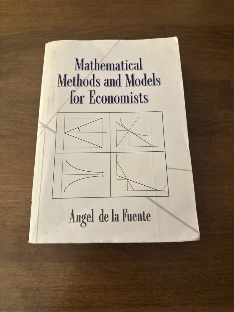 Mathematical Methods and Models for Economists by Fuente NO WRITING ON TEXT