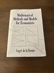 Mathematical Methods and Models for Economists by Fuente NO WRITING ON TEXT