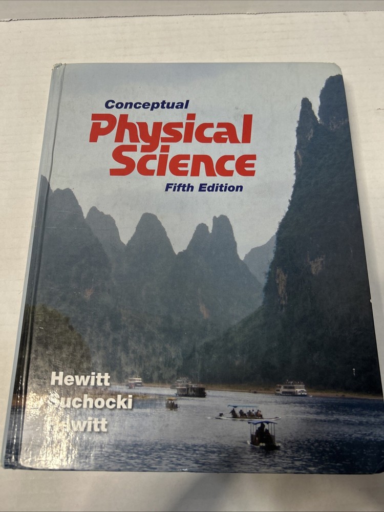 Conceptual Physical Science by Leslie A. Hewitt, Paul G. Hewitt and John A….
