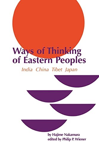 Ways of Thinking of Eastern Peoples: India, China, Tibet, Japan (Revised Eng…