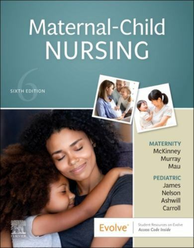 Maternal-Child Nursing by McKinney MSN RN C, Emily Slone