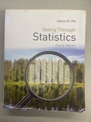 Seeing Through Statistics By Jessica M. Utts Fourth Edition