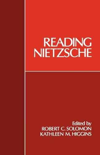 Reading Nietzsche – Paperback, by Solomon Robert C.; Higgins – Very Good