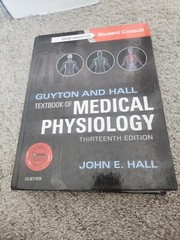 Guyton Physiology Ser.: Guyton and Hall Textbook of Medical Physiology by…