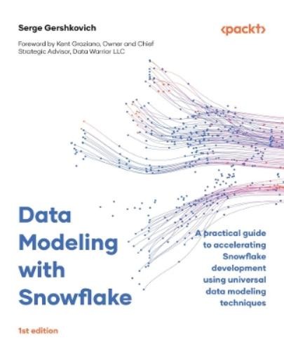 Serge Gershkovich Paolo Melchi Data Modeling with Snowf (Paperback) (UK IMPORT)