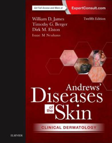 Andrews’ Diseases of the Skin: Clinical Dermatology