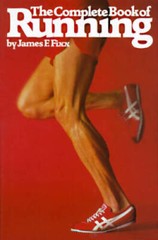 The Complete Book of Running – Hardcover By Fixx, James – GOOD