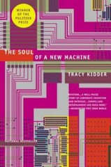 The Soul of A New Machine – Paperback By Kidder, Tracy – GOOD