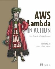 AWS Lambda in Action: Event-driven – Paperback, by Poccia Danilo – Acceptable