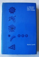 A THEORY OF GOOD CITY FORM, Kevin Lynch 1st Ed 1st Pr 1981 M.I.T. [Lot 164]